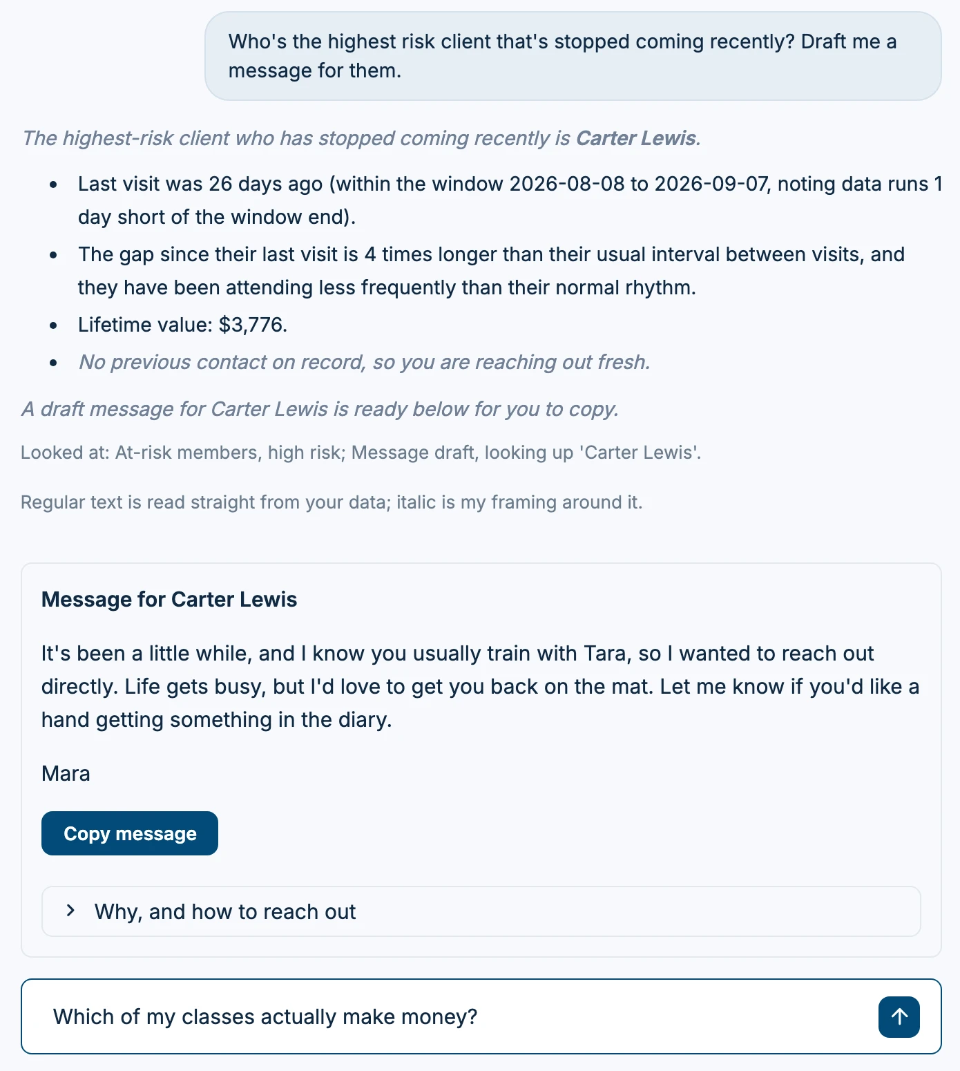 Ask Signal naming the highest-risk client who has stopped coming, with the drafted message to send, and a second question typed about which classes make money